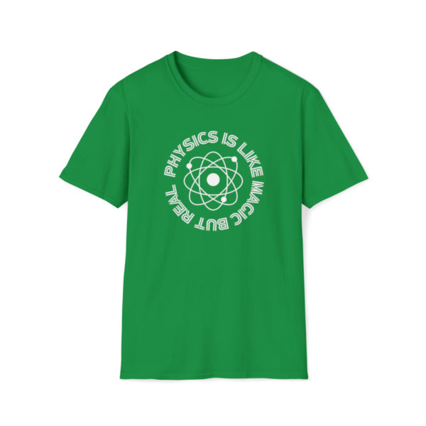 Physics Is Like Magic But Real Unisex Softstyle T-Shirt - Image 10