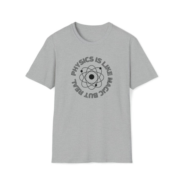 Physics Is Like Magic But Real Unisex Softstyle T-Shirt - Image 7