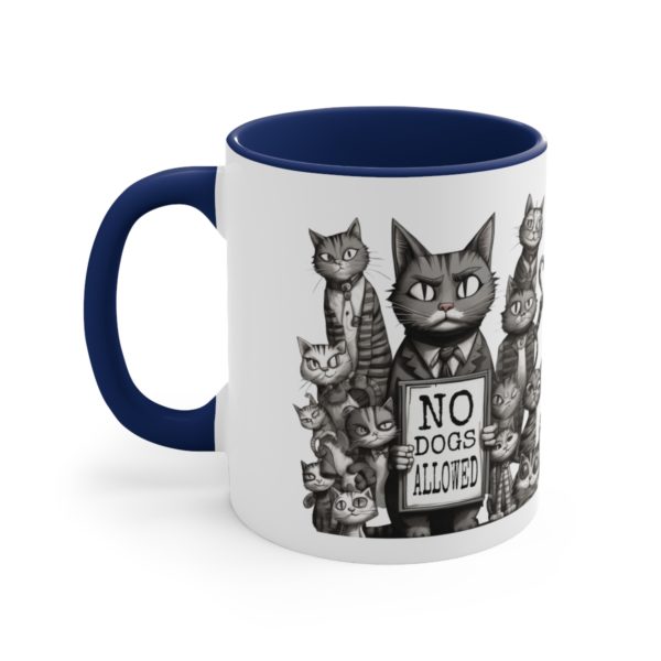 No Dogs Allowed Cat Protest Accent Coffee Mug, 11oz Cup - Image 10