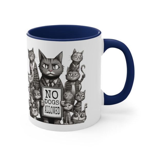 No Dogs Allowed Cat Protest Accent Coffee Mug, 11oz Cup - Image 11