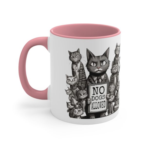 No Dogs Allowed Cat Protest Accent Coffee Mug, 11oz Cup