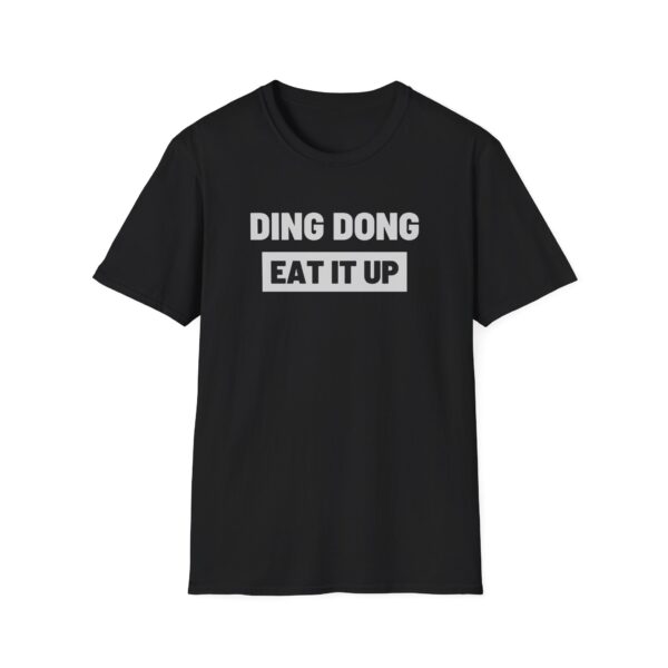 Ding Dong Eat It Up Black & Bold Shirt Tee TikTok Song Trend