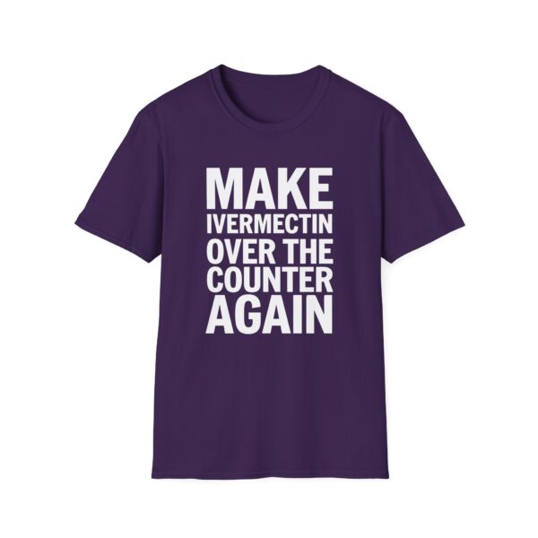 Make Ivermectin Over The Counter Again Softstyle T-Shirt - Image 16